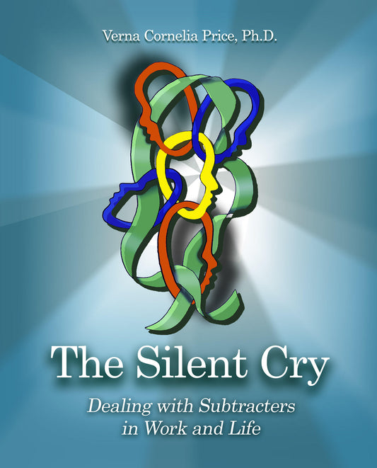 The Silent Cry: Dealing with Subtracters in Work and Life